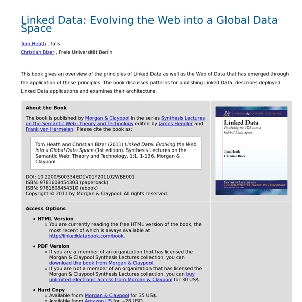Linked Data: Evolving the Web into a Global Data Space
