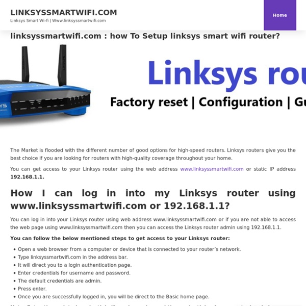 Linksyssmartwifi.com : How To Setup linksys smart wi-fi router