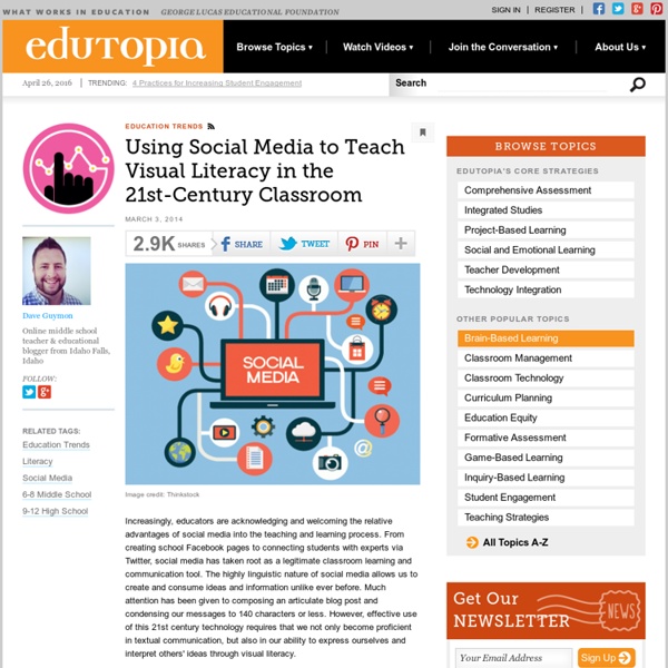 Using Social Media to Teach Visual Literacy in the 21st Century Classroom