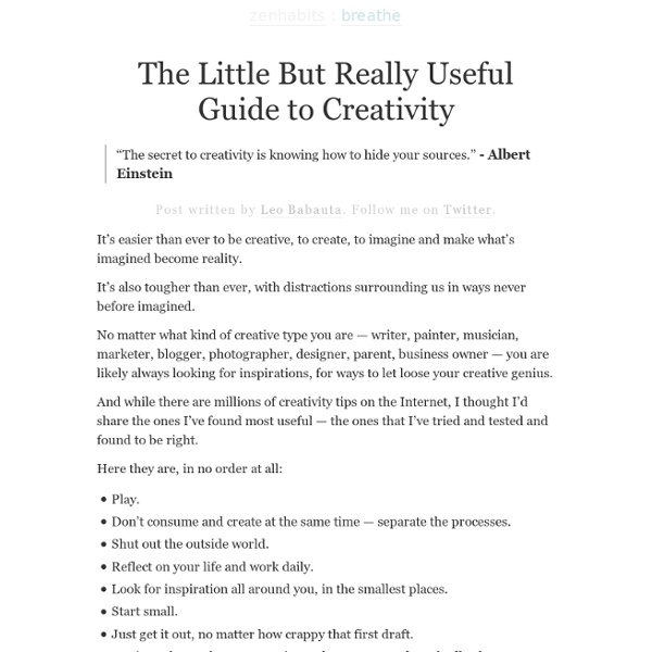 » The Little But Really Useful Guide to Creativity :zen habits