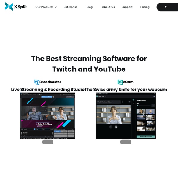 XSplit - Live Streaming & Recording Software for Games