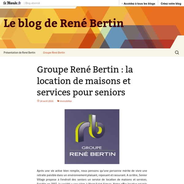 Groupe René Bertin : la location de maisons et services pour seniors
