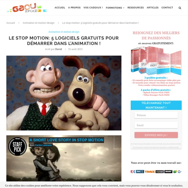 Le stop motion 6 logiciels gratuits pour démarrer dans l