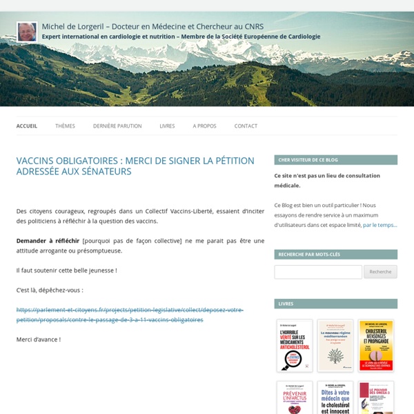 Site du Dr Michel de Lorgeril, cardiologue et chercheur au CNRS