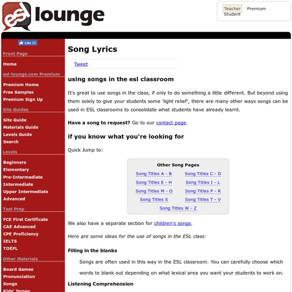 ESL Lounge: Songs for English Teaching. Free song lyrics.
