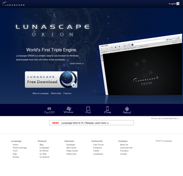 Lunascape Browser - The world's only triple engine