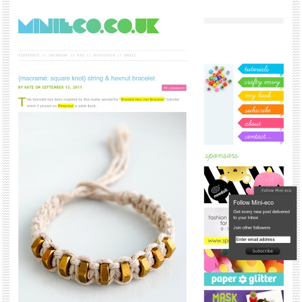 {macramé: square knot} string & hexnut bracelet