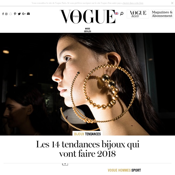 Magazine mode, beauté, joaillerie, défilés, culture, sorties, votre magazine mode Vogue.fr