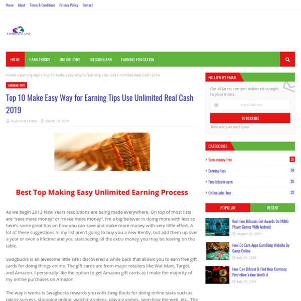 Top 10 Make Easy Way for Earning Tips Use Unlimited Real Cash 2019