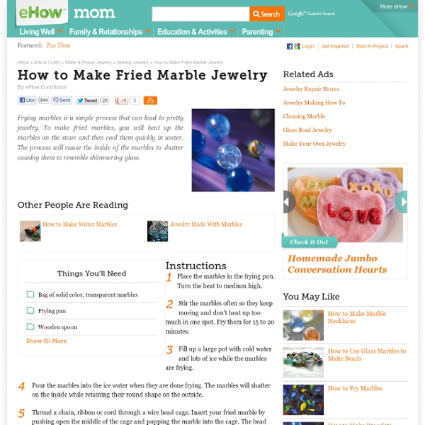 How to Make Fried Marble Jewelry