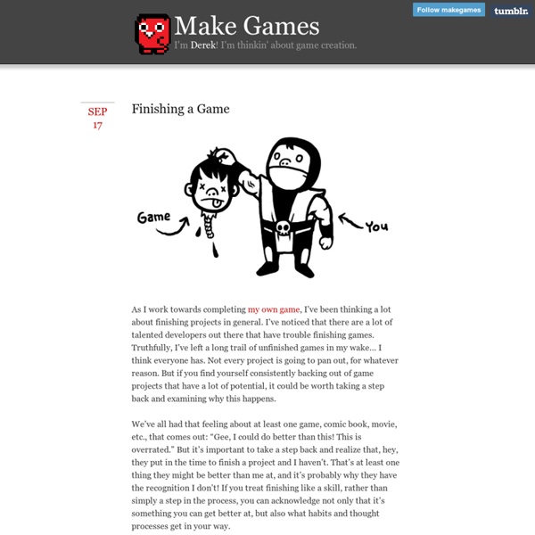 Make Games - Finishing a Game