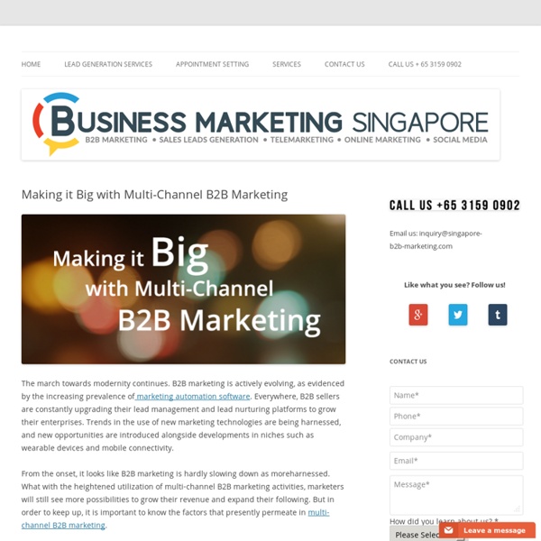 Making it Big with Multi-Channel B2B Marketing