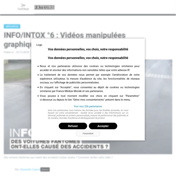 INFO/INTOX °6 : Vidéos manipulées graphiquement, comment les repérer ?