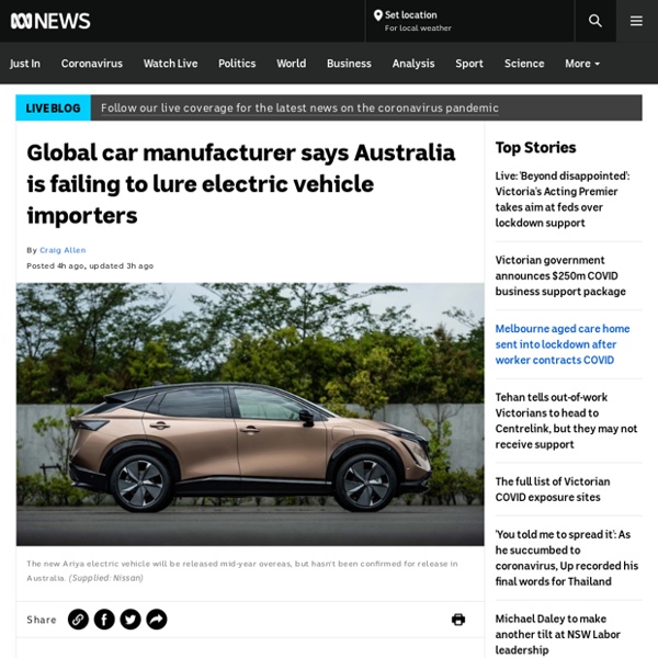 Global car manufacturer says Australia is failing to lure electric vehicle importers
