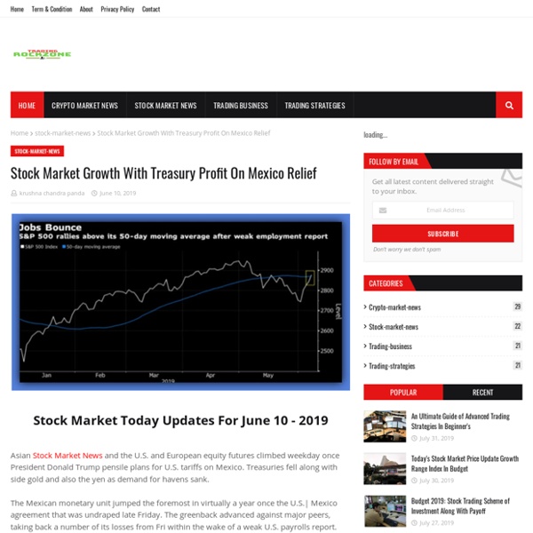 Stock Market Growth With Treasury Profit On Mexico Relief