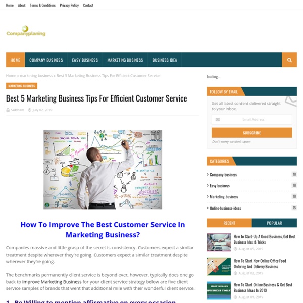 Best 5 Marketing Business Tips For Efficient Customer Service