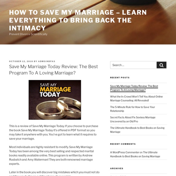 Save My Marriage Today Review: The Best Program To A Loving Marriage?