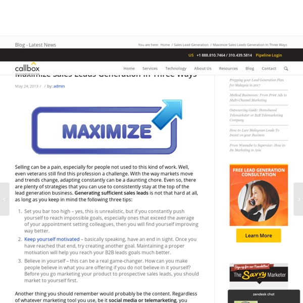 Maximize Sales Leads Generation In Three Ways - B2B Lead Generation Company Malaysia