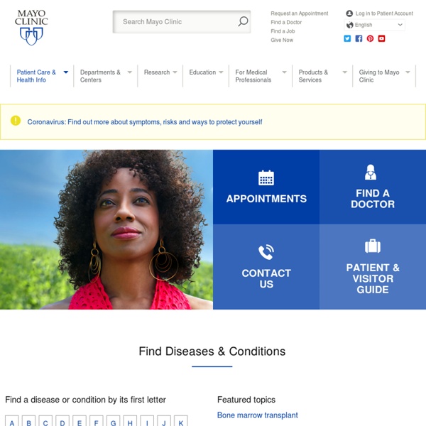 Mayo Clinic medical information and tools for healthy living - M