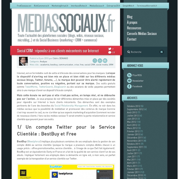 Médias sociaux > Social CRM : répondez à vos clients mécontents sur Internet