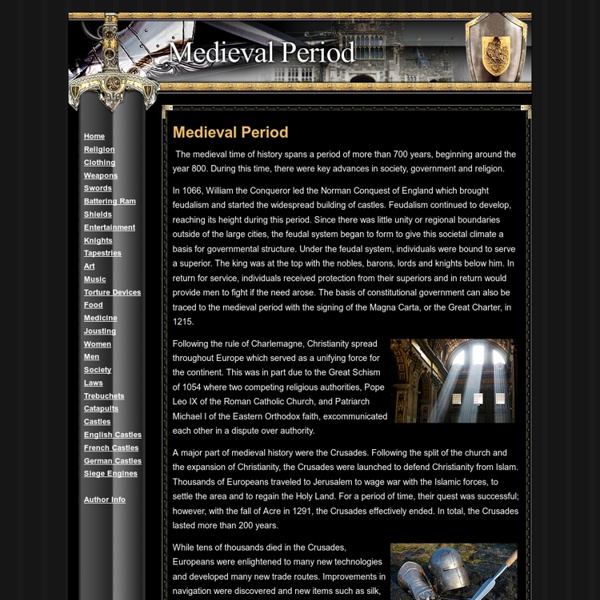 Medieval Period - Castles, Weapons, Torture Devices, and History