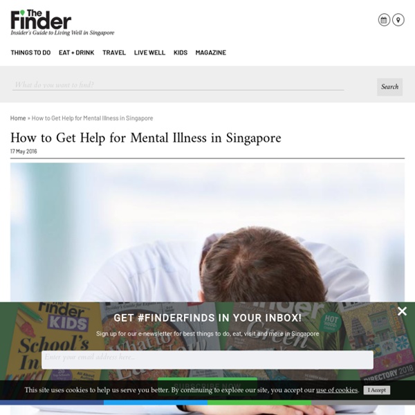 how-to-get-help-for-mental-illness-in-singapore-the-finder-pearltrees