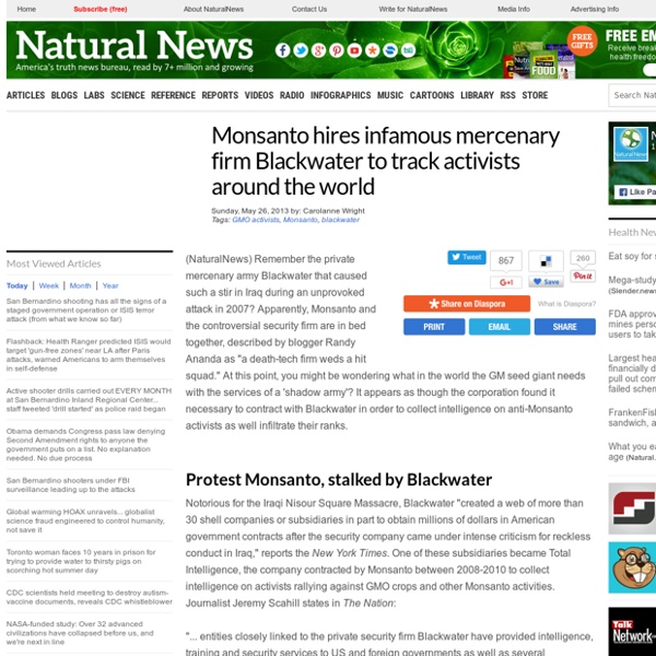 Monsanto hires infamous mercenary firm Blackwater to track activists around the world