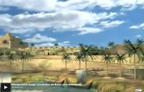 Mésopotamie (Iraq): Les jardins de Babel (documentaire)