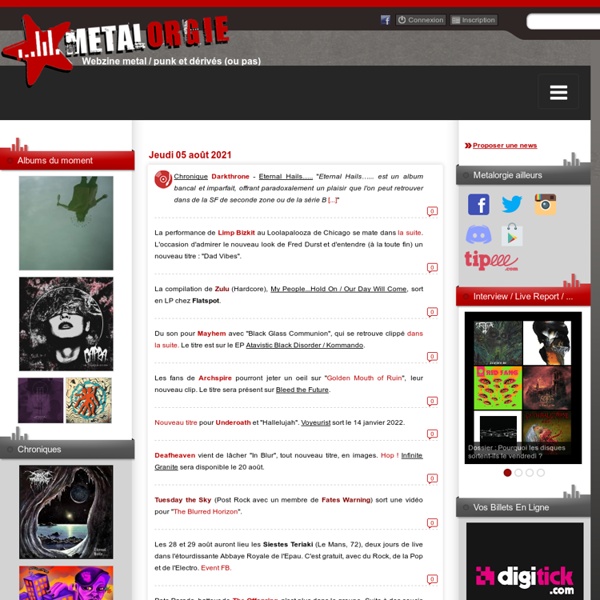 Metalorgie : News metal, punk, rock, hardcore, black, death, thrash, doom...