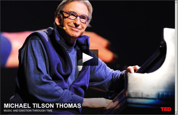 Michael Tilson Thomas: Music and emotion through time