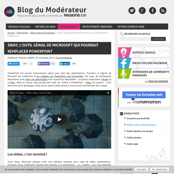 Sway, l'outil génial de Microsoft qui pourrait remplacer PowerPoint - Blog du Modérateur
