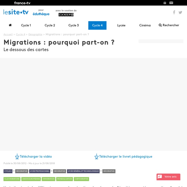Migrations : pourquoi part-on ? - lesite.tv