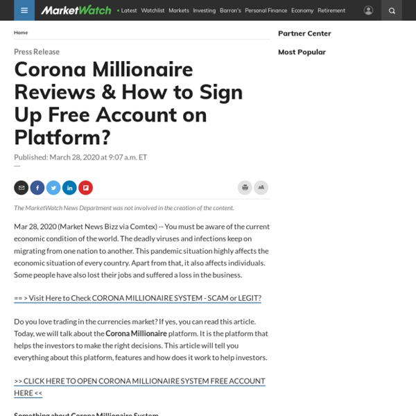Corona Millionaire Reviews & How to Sign Up Free Account on Platform?