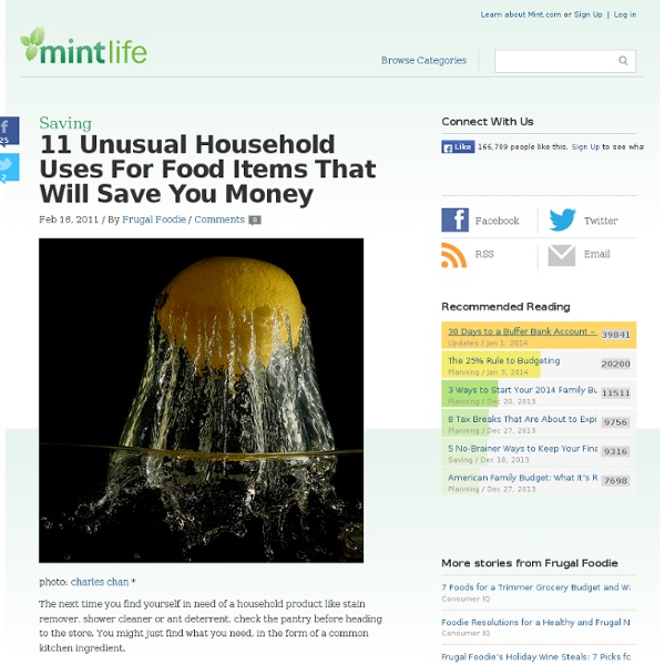 11 Unusual Household Uses For Food Items That Will Save You Money
