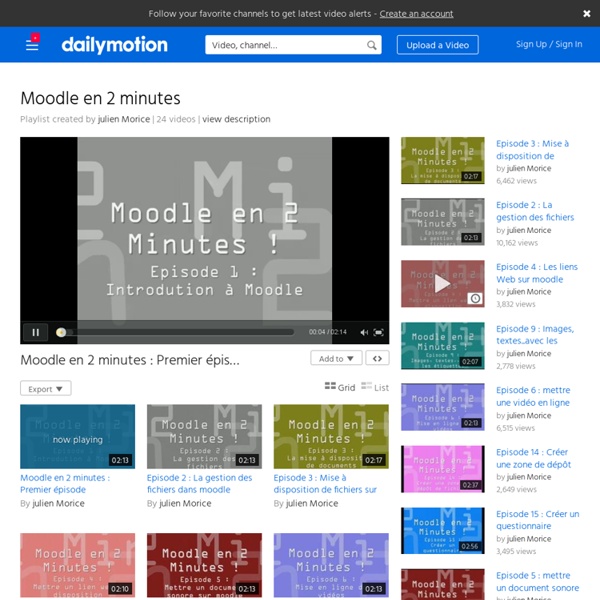 Moodle en 2 minutes - Une playlist sur Dailymotion