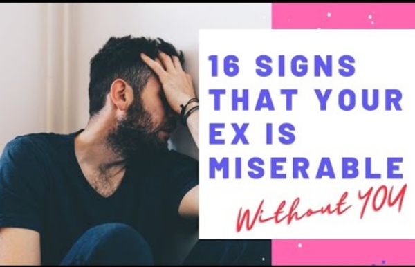 16 Signs your ex is miserable without you