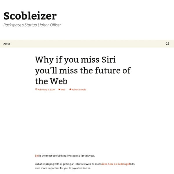 Why if you miss Siri you’ll miss the future of the Web