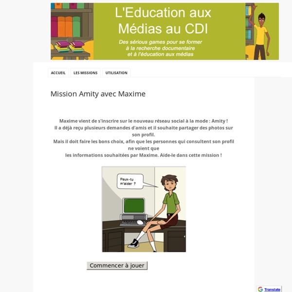 Mission Amity avec Maxime - L'Education aux Médias au CDI