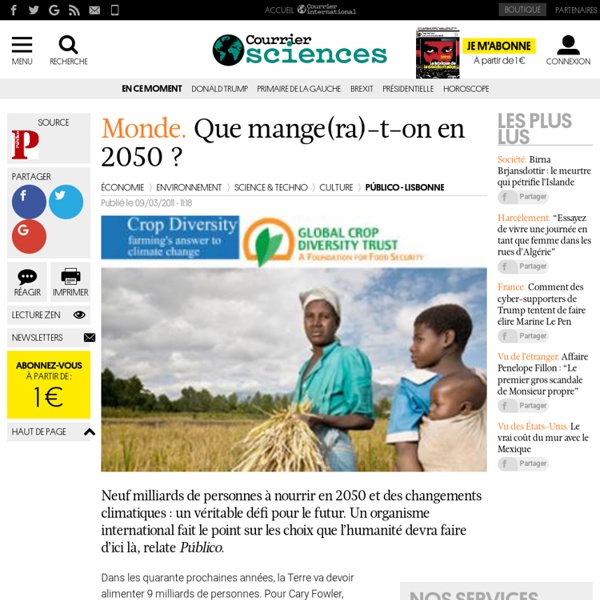 [from hubertguillaud] Que mange(ra)-t-on en 2050 ? -Courrier international