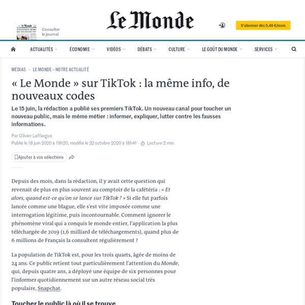 « Le Monde » sur TikTok : la même info, de nouveaux codes