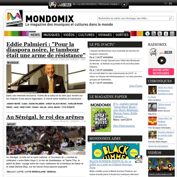 Mondomix, Worldwide Music and Culture - news, artists, downloads, competitions, forum