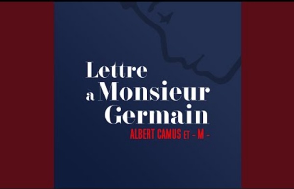 Vidéo - Lecture de la lettre d'Albert Camus