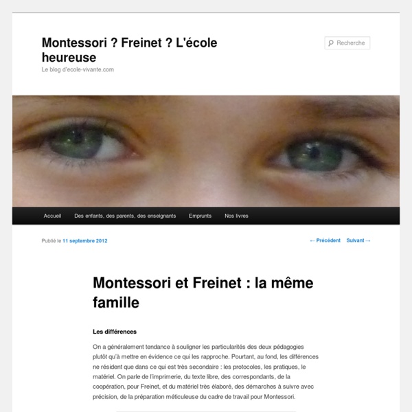 Montessori et Freinet : la même famille
