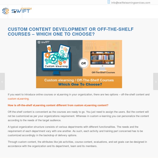 Why Custom eLearning Development Over Off-The-Shelf Courses?
