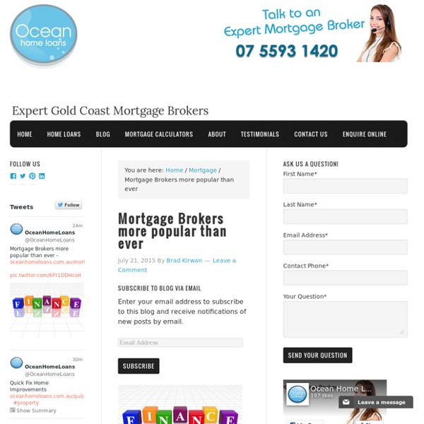 Mortgage Brokers more popular than ever