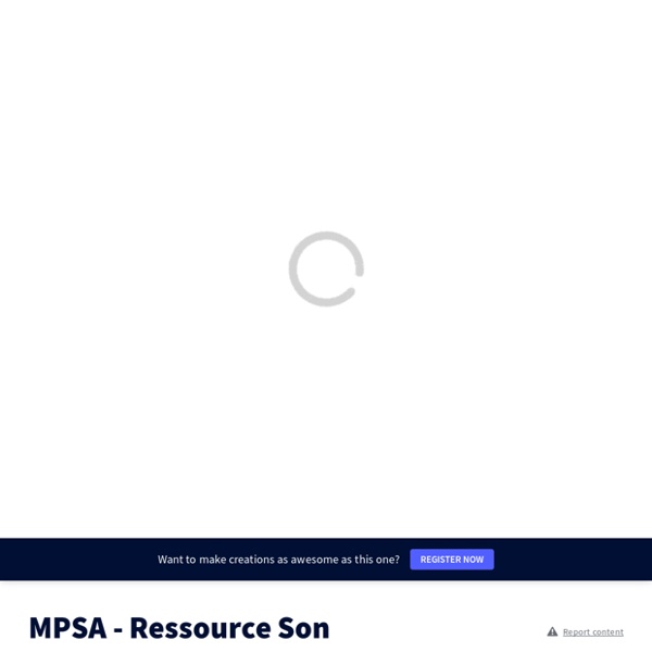 MPSA - Ressource Son by Maison pour la science Aquitaine on Genially