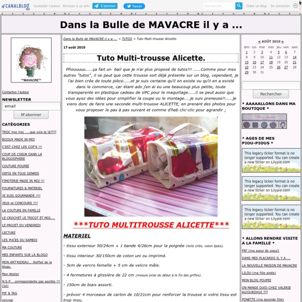 Tuto Multi-trousse Alicette. - Dans la Bulle de MAVACRE il y a ...