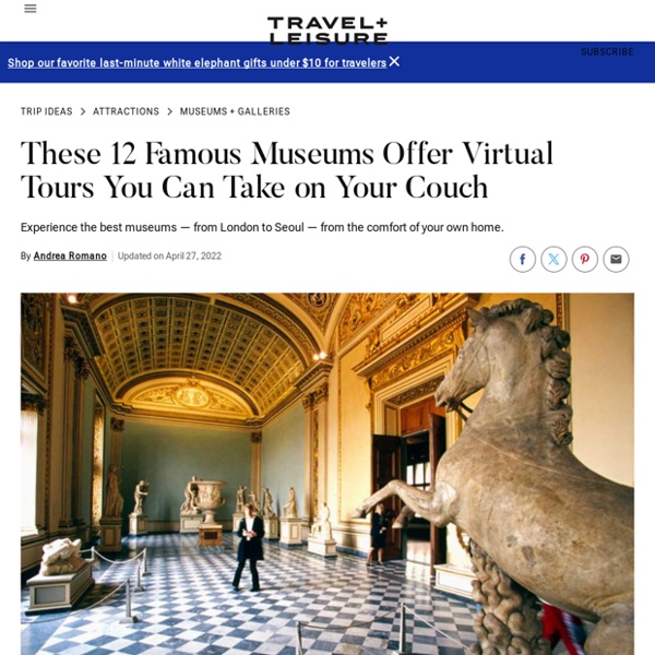 12 Museums From Around the World That You Can Visit Virtually