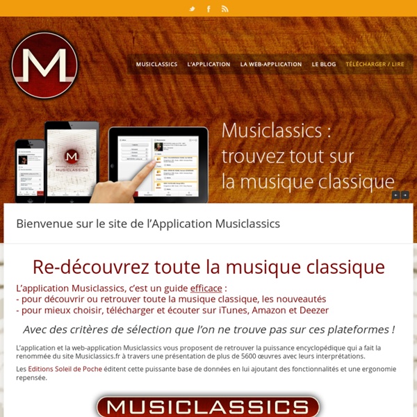 Bienvenue sur Musiclassics.fr Le premier site de téléchargement haute fidélité dédié à la Musique Classique