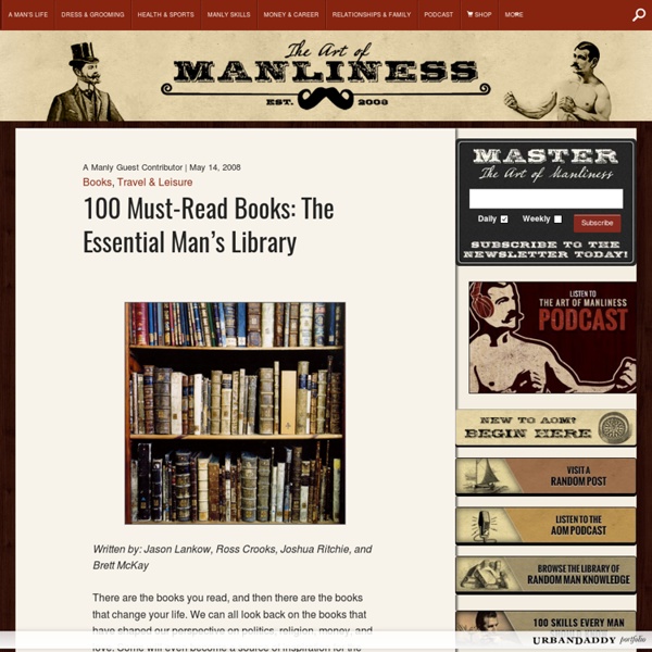 100 Must Read Books: The Man's Essential Library